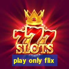 play only flix